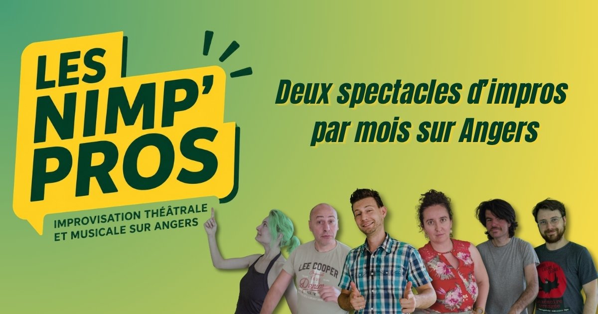 Spectacle d'improvisation théâtrale des NIMP'PROS à Angers
